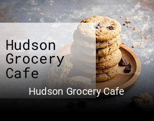 Hudson Grocery Cafe reservation