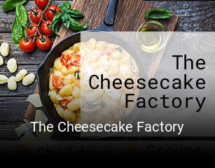 The Cheesecake Factory reservation